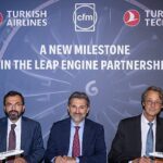 Türk Hava Yolları ve CFM, 600’den fazla LEAP-1B motoru için Mutabakat Anlaşması imzaladı